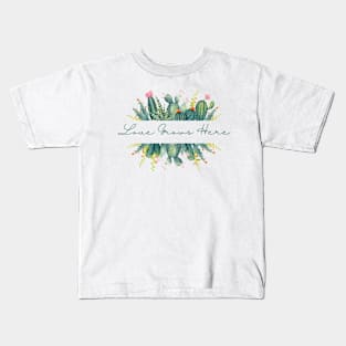 Love grows here Kids T-Shirt